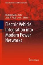 Electric Vehicle Integration into Modern Power Networks