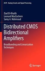 Distributed CMOS Bidirectional Amplifiers: Broadbanding and Linearization Techniques
