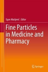 Fine Particles in Medicine and Pharmacy - cover