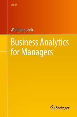 Business Analytics for Managers - Wolfgang Jank - cover
