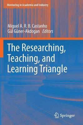 The Researching, Teaching, and Learning Triangle - cover