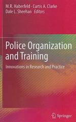 Police Organization and Training: Innovations in Research and Practice