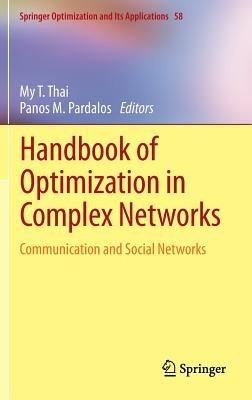 Handbook of Optimization in Complex Networks: Communication and Social Networks - cover