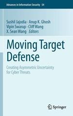 Moving Target Defense: Creating Asymmetric Uncertainty for Cyber Threats