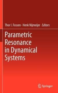Parametric Resonance in Dynamical Systems - cover