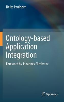 Ontology-based Application Integration - Heiko Paulheim - cover