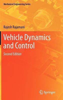 Vehicle Dynamics and Control - Rajesh Rajamani - cover