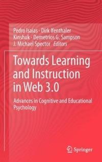 Towards Learning and Instruction in Web 3.0: Advances in Cognitive and Educational Psychology - cover