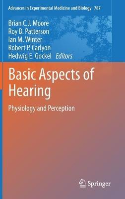 Basic Aspects of Hearing: Physiology and Perception - cover