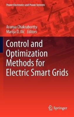 Control and Optimization Methods for Electric Smart Grids - cover