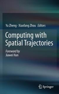Computing with Spatial Trajectories - cover