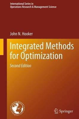 Integrated Methods for Optimization - John N. Hooker - cover