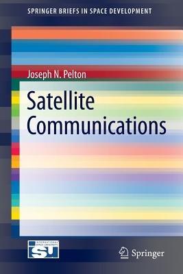 Satellite Communications - Joseph N. Pelton - cover