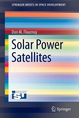 Solar Power Satellites - Don M. Flournoy - cover