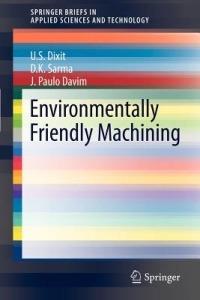 Environmentally Friendly Machining - U.S. Dixit,D.K. Sarma,J. Paulo Davim - cover