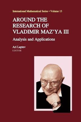 Around the Research of Vladimir Maz'ya III: Analysis and Applications - cover