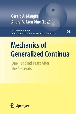 Mechanics of Generalized Continua: One Hundred Years After the Cosserats - cover