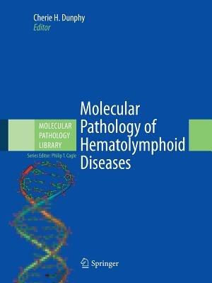 Molecular Pathology of Hematolymphoid Diseases - cover