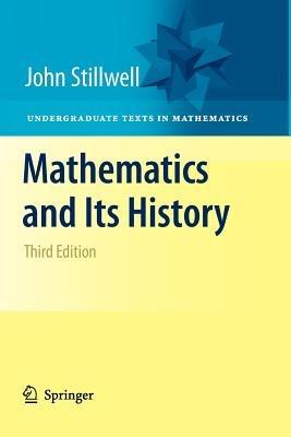 Mathematics and Its History - John Stillwell - cover