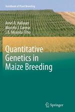 Quantitative Genetics in Maize Breeding