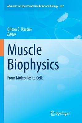 Muscle Biophysics: From Molecules to Cells - cover