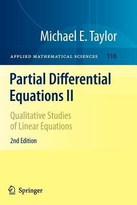 Partial Differential Equations II: Qualitative Studies of Linear Equations - Michael E. Taylor - cover