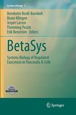 BetaSys: Systems Biology of Regulated Exocytosis in Pancreatic ß-Cells