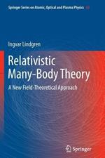 Relativistic Many-Body Theory: A New Field-Theoretical Approach