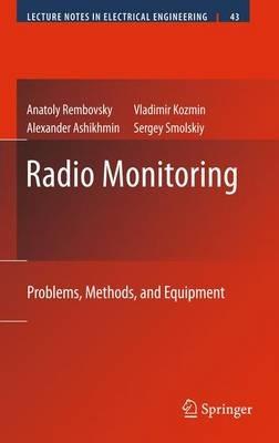 Radio Monitoring: Problems, Methods and Equipment - Anatoly Rembovsky,Alexander Ashikhmin,Vladimir Kozmin - cover