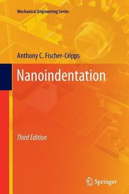 Nanoindentation - Anthony C. Fischer-Cripps - cover