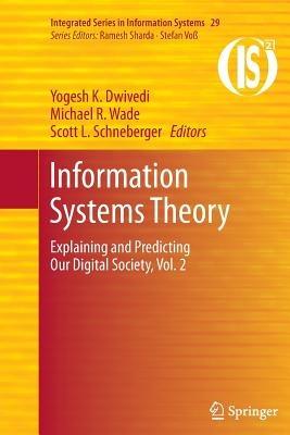 Information Systems Theory: Explaining and Predicting Our Digital Society, Vol. 2 - cover