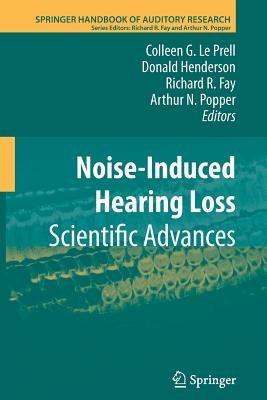 Noise-Induced Hearing Loss: Scientific Advances - cover