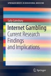 Internet Gambling: Current Research Findings and Implications - Sally Gainsbury - cover