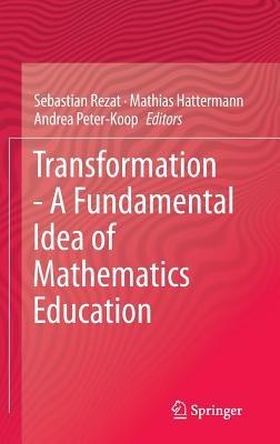 Transformation - A Fundamental Idea of Mathematics Education - cover