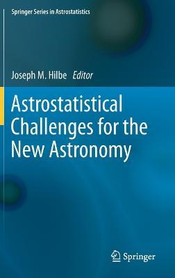 Astrostatistical Challenges for the New Astronomy - cover