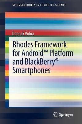 Rhodes Framework for Android™ Platform and BlackBerry® Smartphones - Deepak Vohra - cover