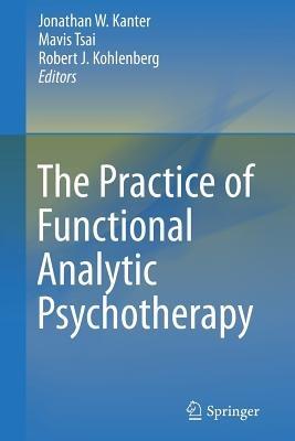 The Practice of Functional Analytic Psychotherapy - cover