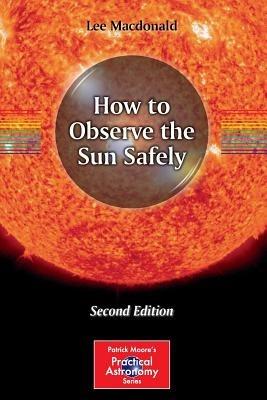 How to Observe the Sun Safely - Lee Macdonald - cover