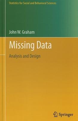 Missing Data: Analysis and Design - John W. Graham - cover