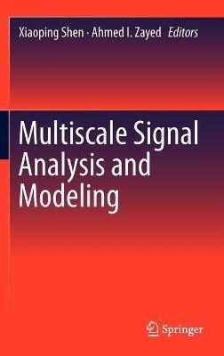 Multiscale Signal Analysis and Modeling - cover