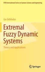 Extremal Fuzzy Dynamic Systems: Theory and Applications