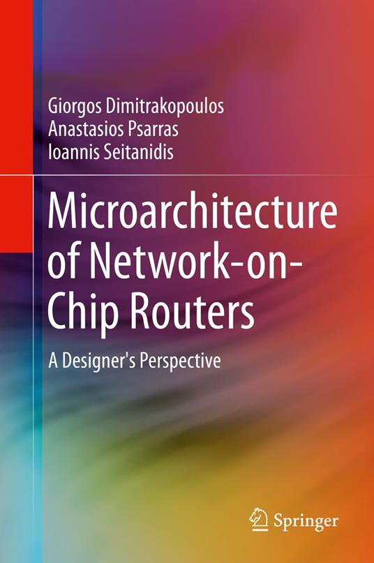 Microarchitecture of Network-on-Chip Routers