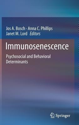Immunosenescence: Psychosocial and Behavioral Determinants - cover