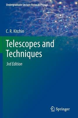 Telescopes and Techniques - C. R. Kitchin - cover