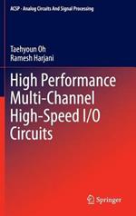 High Performance Multi-Channel High-Speed I/O Circuits