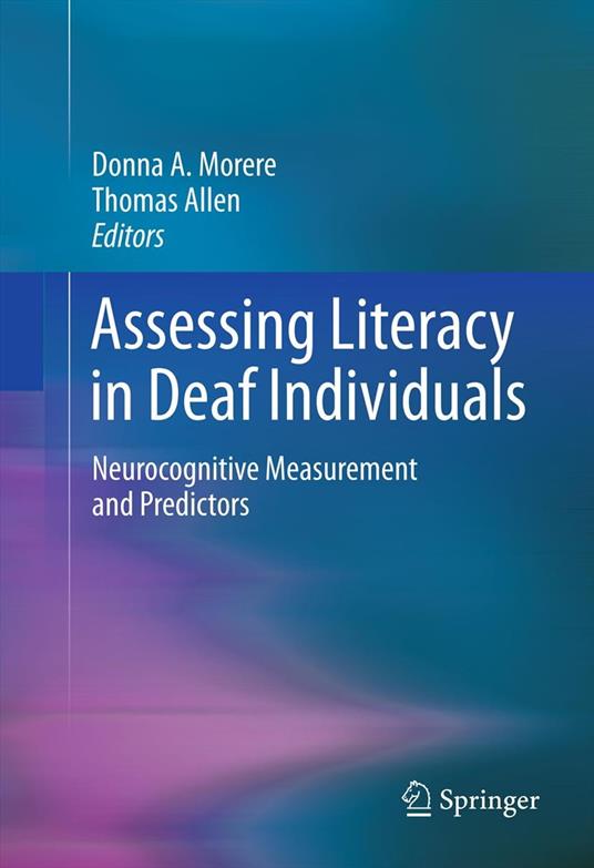 Assessing Literacy in Deaf Individuals