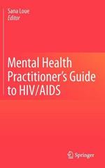 Mental Health Practitioner's Guide to HIV/AIDS