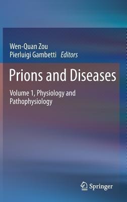 Prions and Diseases: Volume 1, Physiology and Pathophysiology - cover