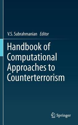 Handbook of Computational Approaches to Counterterrorism - cover
