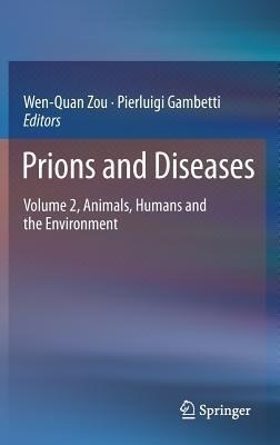 Prions and Diseases: Volume 2, Animals, Humans and the Environment - cover